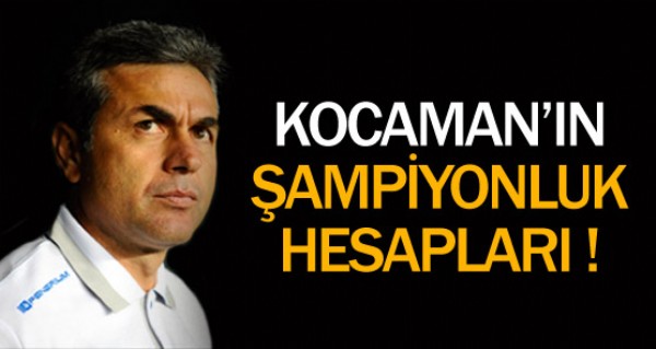 Kocaman'n ampiyonluk hesaplar